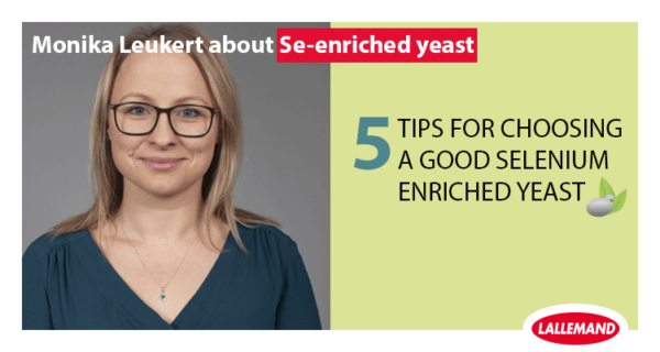 Expert’s view: Monika Leukert about selenium-enriched yeast