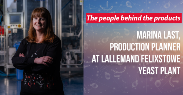 Marina Last, Production Planner at Lallemand Felixstowe yeast plant: “We all work together and support each other”